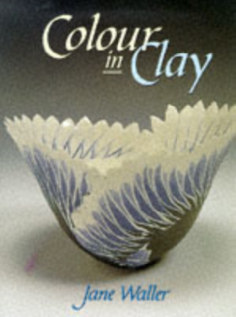 Colour in Clay, Hardback Book