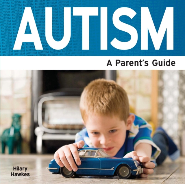 Autism : A Parent's Guide, Paperback Book