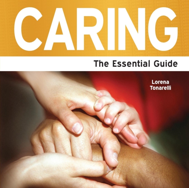 Caring : The Essential Guide, Paperback Book