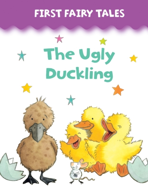 First Fairy Tales: The Ugly Duckling, Board book Book