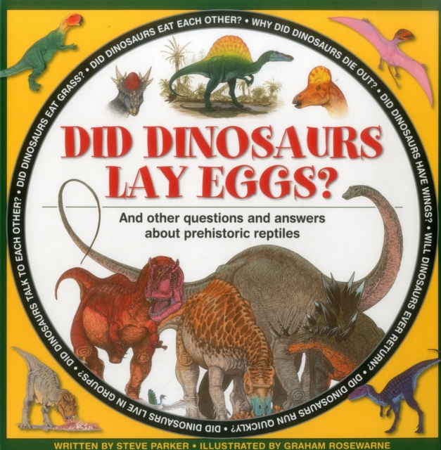 Did Dinosaurs Lay Eggs?, Hardback Book
