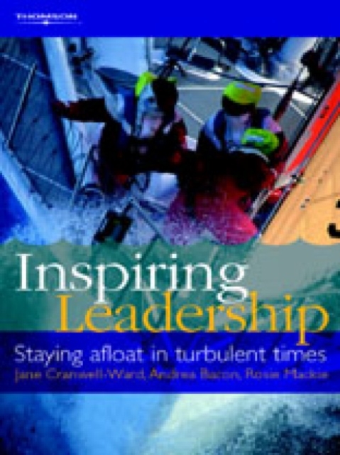 Inspiring Leadership : Staying Afloat in Turbulent Times, Paperback / softback Book