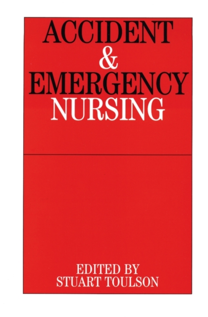 Accident and Emergency Nursing, Paperback / softback Book