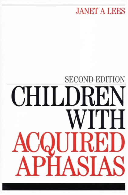 Children with Acquired Aphasias, Paperback / softback Book