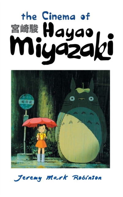 The Cinema of Hayao Miyazaki, Hardback Book