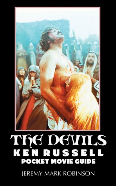 The Devils : Ken Russell: Pocket Movie Guide, Paperback / softback Book
