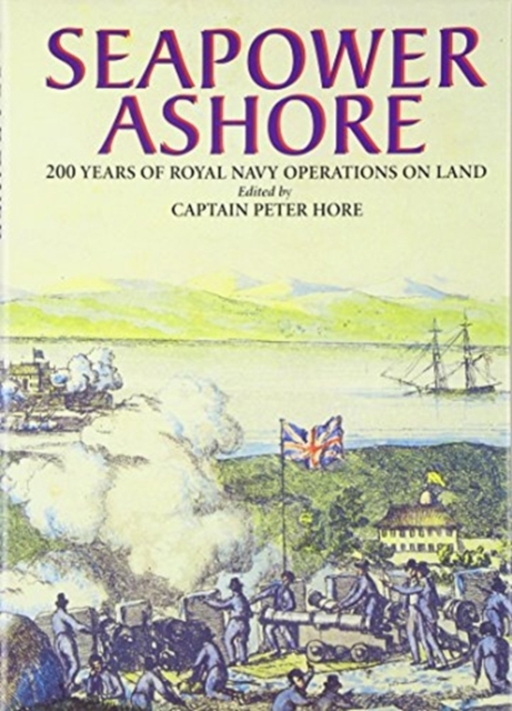 Seapower Ashore, Hardback Book