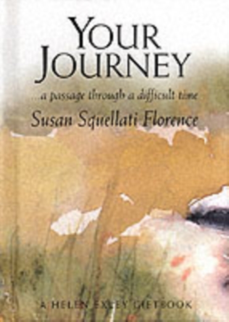 Your Journey : A Passage Through a Difficult Time, Board book Book