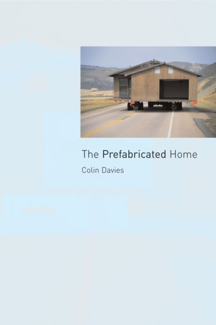 The Prefabricated Home, Paperback / softback Book