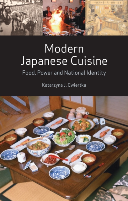 Modern Japanese Cuisine : Food, Power and National Identity, Paperback / softback Book