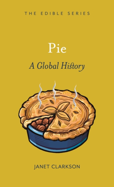 Pie : A Global History, Hardback Book