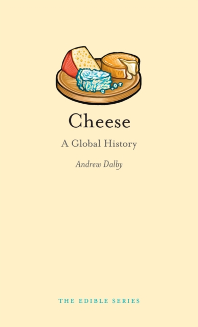 Cheese : A Global History, EPUB eBook