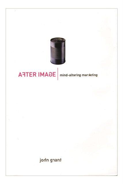 After Image : Mind-Altering Marketing, Paperback / softback Book