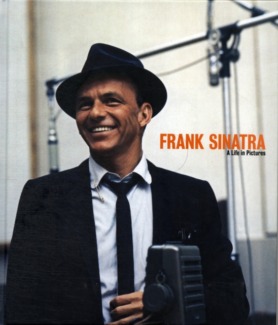 Frank Sinatra A Life in Pictures, Hardback Book