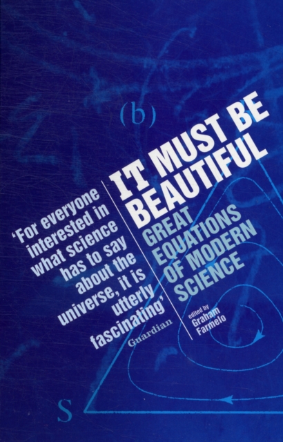 It Must Be Beautiful : Great Equations Of Modern Science, Paperback / softback Book