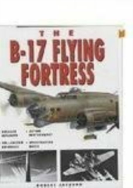 The B-17 Flying Fortress, Paperback / softback Book