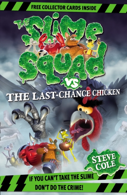 Slime Squad Vs The Last Chance Chicken : Book 6, Paperback / softback Book