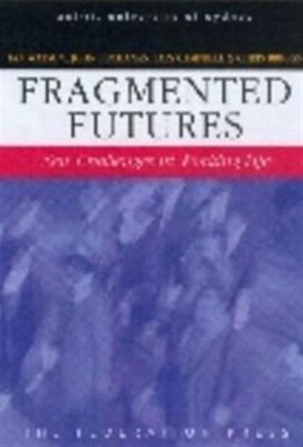 Fragmented Futures, Paperback / softback Book