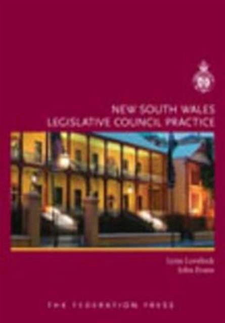 New South Wales Legislative Council Practice, Hardback Book