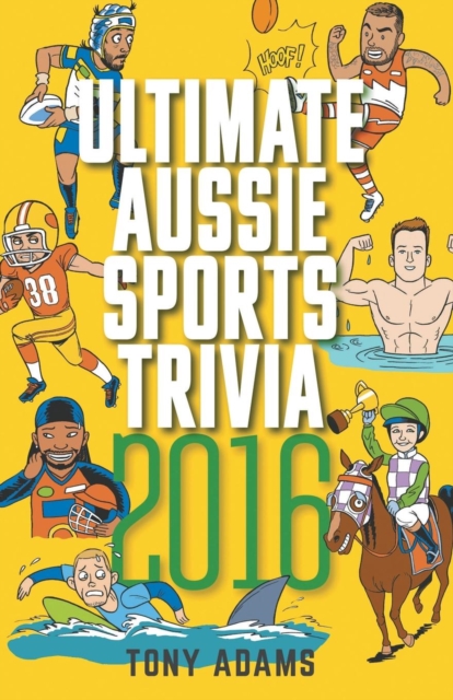 Ultimate Aussie Sports Trivia 2016, Paperback / softback Book