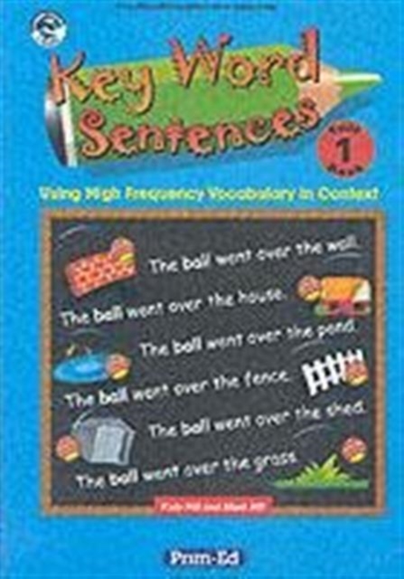 Key Word Sentences : Using High Frequency Vocabulary in Context England/Wales Version Year 1, Copymasters Book