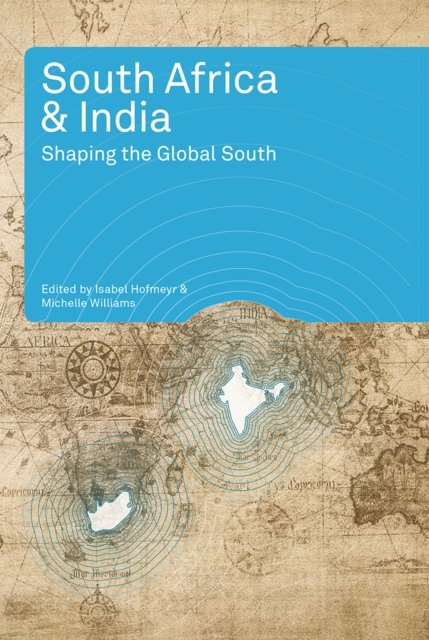 South Africa and India : Shaping the Global South, PDF eBook
