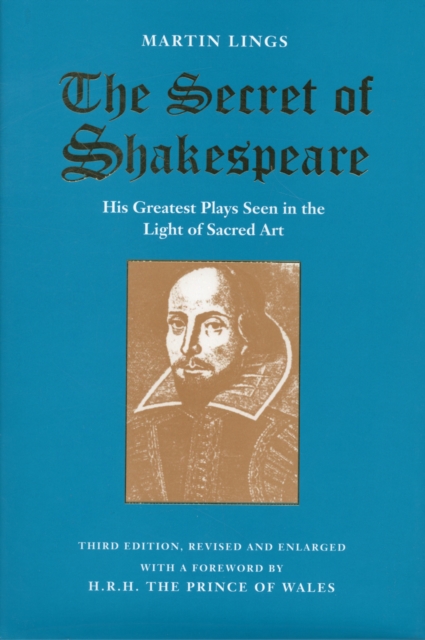 The Secret of Shakespeare : His Greatest Plays Seen in the Light of Sacred Art, Paperback / softback Book