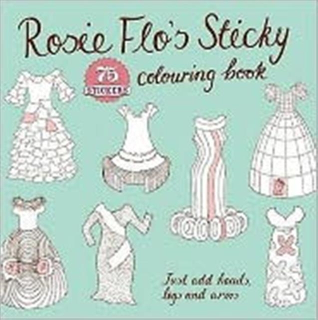 Rosie Flo's Sticky Colouring Book, Paperback Book