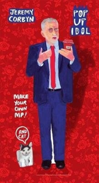 Pop Up Idol Jeremy Corbyn : Make your own 3D character!, General merchandise Book