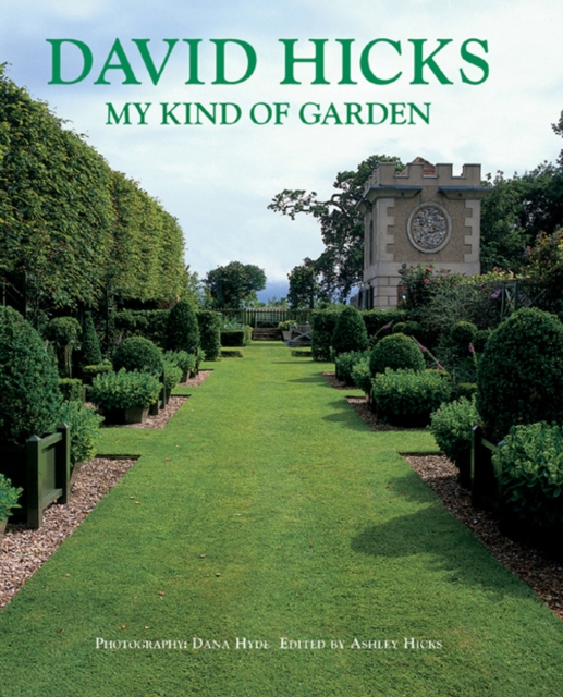 David Hicks : My Kind of Garden, Hardback Book
