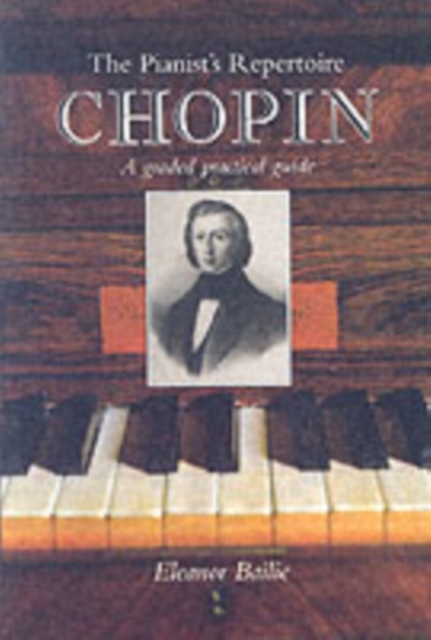 Chopin : A Graded Practical Guide, Paperback / softback Book