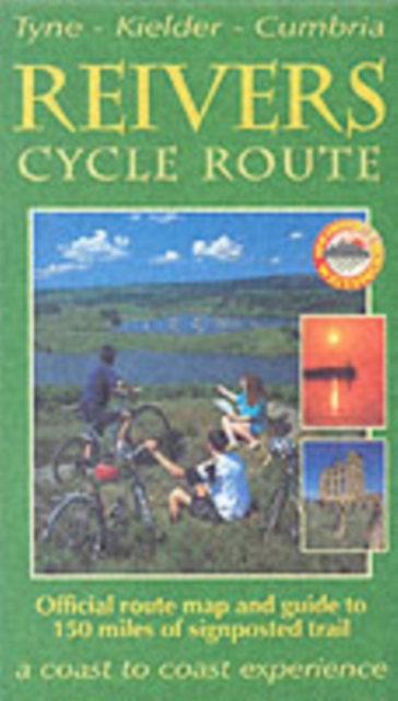 The Reivers Cycle Route : Tyne-Kielder-Cumbria, Sheet map, folded Book