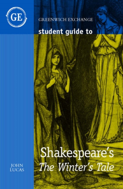 Student Guide to Shakespeare's "The Winter's Tale", Paperback / softback Book