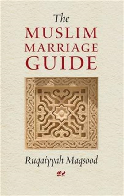 The Muslim Marriage Guide, Paperback / softback Book