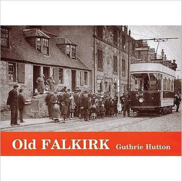 Old Falkirk, Paperback / softback Book