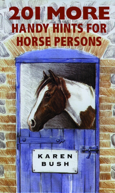 201 More Handy Hints for Horsepersons, Paperback / softback Book