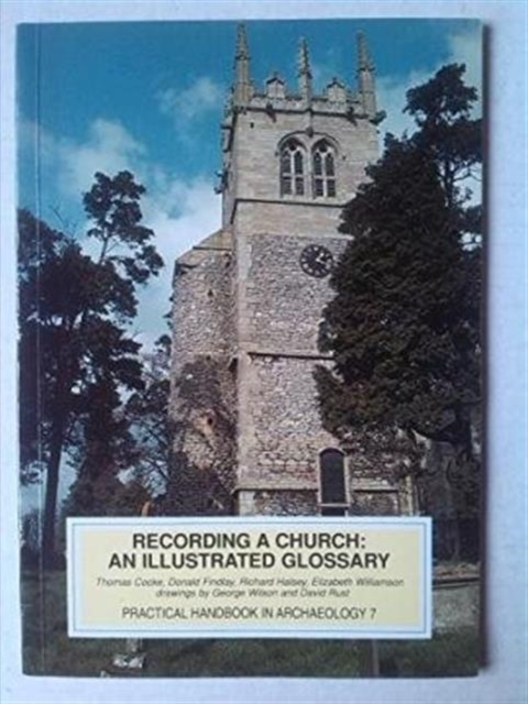Recording a church : an illustrated glossary, Paperback / softback Book