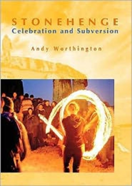 Stonehenge : Celebration and Subversion, Paperback Book
