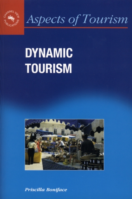 Dynamic Tourism : Journeying with Change, PDF eBook