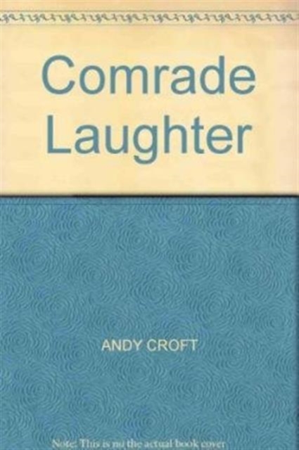 Comrade Laughter, Paperback / softback Book