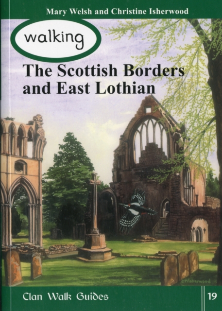 Walking the Scottish Border and East Lothian, Paperback / softback Book