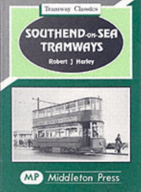 Southend-on-Sea Tramways, Hardback Book