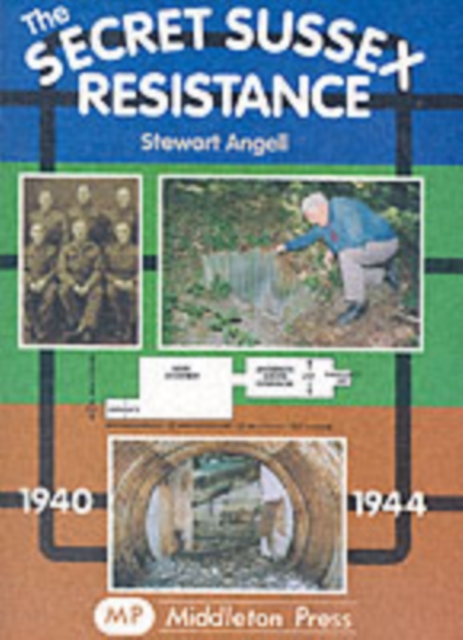 Secret Sussex Resistance, 1940-44, Paperback / softback Book
