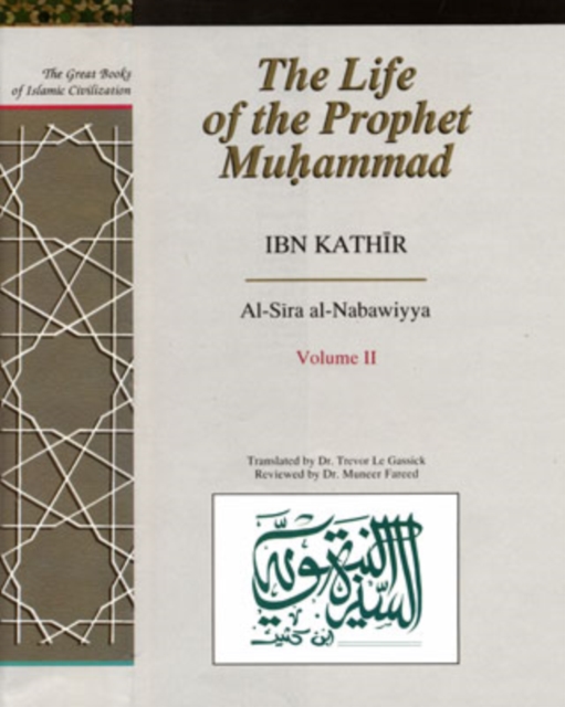 The Life of the Prophet Muhammad : Al-Sira al-Nabawiyya v.2, Hardback Book