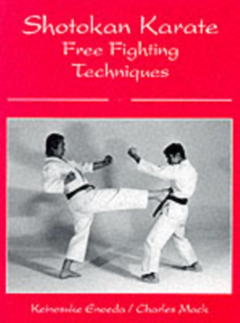 Shotokan Karate Free Fighting Techniques, Paperback / softback Book