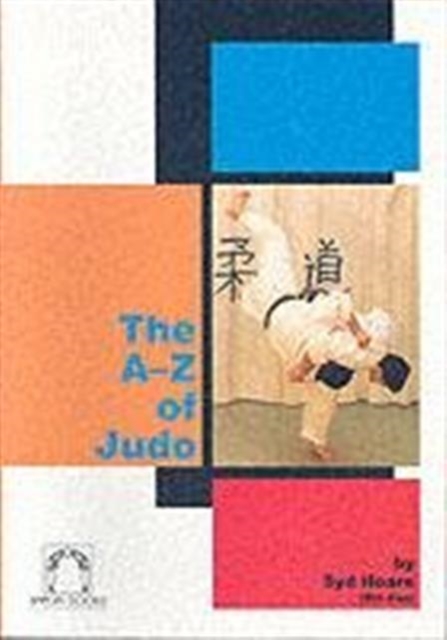 The A-z of Judo, Paperback / softback Book
