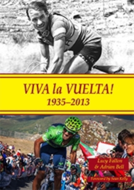 Viva La Vuelta! : 1935 - 2013, Paperback / softback Book