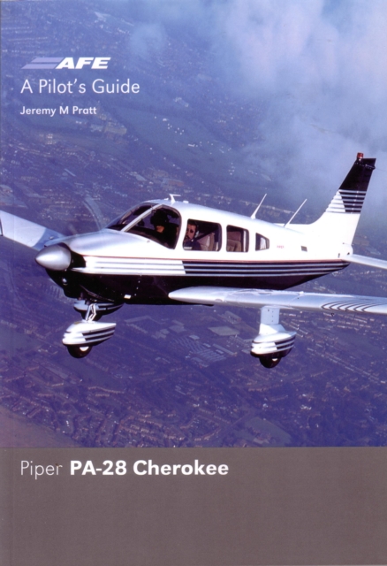 PA28 Cherokee Pilots Guide, Paperback / softback Book