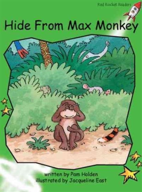 Red Rocket Readers : Early Level 4 Fiction Set A: Hide from Max Monkey, Paperback / softback Book