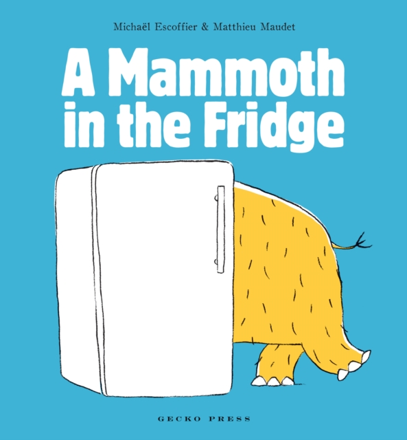 A Mammoth in the Fridge, Paperback / softback Book